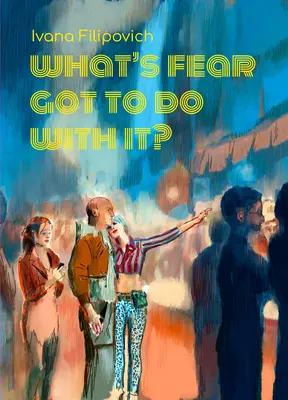 ¿Qué tiene que ver el miedo? - What's Fear Got to Do with It?