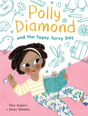 Polly Diamond y el día al revés: Libro 3 - Polly Diamond and the Topsy-Turvy Day: Book 3