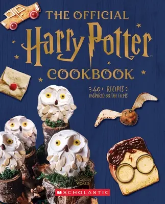 El libro oficial de cocina de Harry Potter: Más de 40 recetas inspiradas en las películas - The Official Harry Potter Cookbook: 40+ Recipes Inspired by the Films