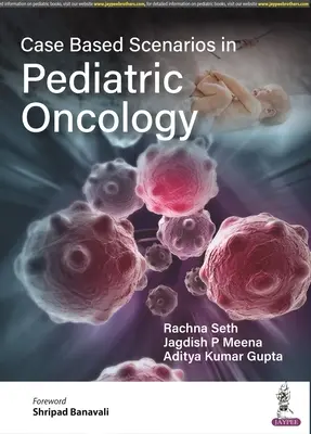 Escenarios basados en casos de oncología pediátrica - Case Based Scenarios in Pediatric Oncology