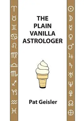 El astrólogo sencillo - The Plain Vanilla Astrologer