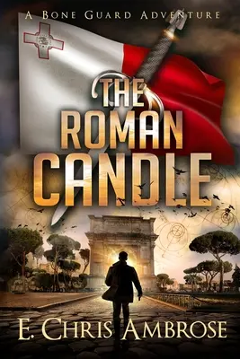 La vela romana: Una aventura de la Guardia de los Huesos - The Roman Candle: A Bone Guard Adventure