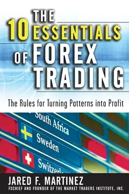 Los 10 Fundamentos del Comercio Forex (Pb) - The 10 Essentials of Forex Trading (Pb)