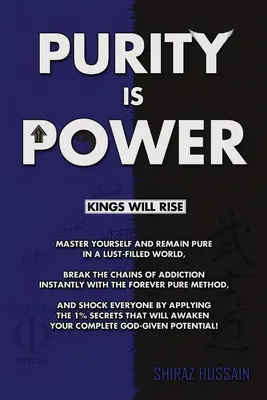 La pureza es poder: Los reyes se alzarán - Purity is Power: Kings Will Rise