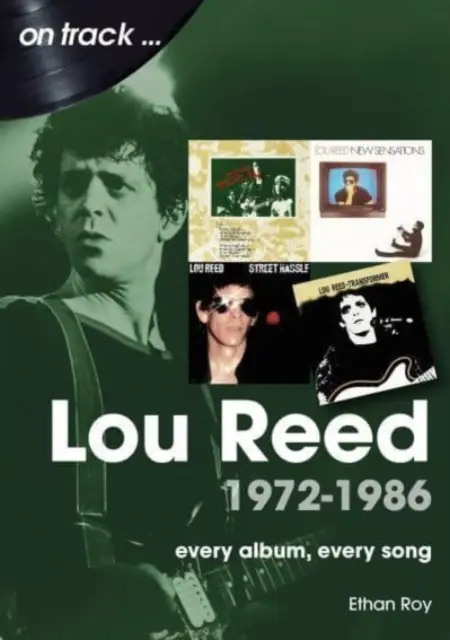 Lou Reed 1972-1986: Cada álbum, cada canción - Lou Reed 1972-1986: Every Album, Every Song