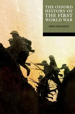 Historia de Oxford sobre la Primera Guerra Mundial - The Oxford History of the First World War