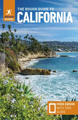 The Rough Guide to California (Guía de viaje con ebook gratuito) - The Rough Guide to California (Travel Guide with Free Ebook)