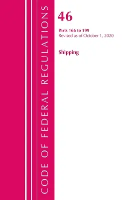 Code of Federal Regulations, Title 46 Shipping 166-199, Revisado a partir del 1 de octubre de 2020 (Oficina del Registro Federal (U S )) - Code of Federal Regulations, Title 46 Shipping 166-199, Revised as of October 1, 2020 (Office of the Federal Register (U S ))