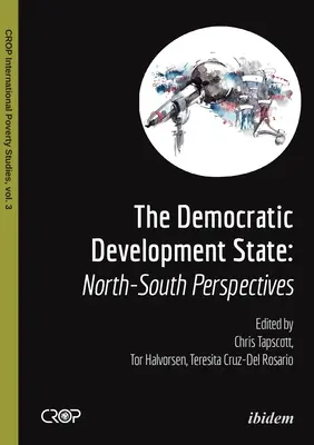 El Estado democrático desarrollista: Perspectivas Norte-Sur - The Democratic Developmental State: North-South Perspectives