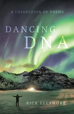 Dancing DNA: Una colección de poemas - Dancing DNA: A Collection of Poems