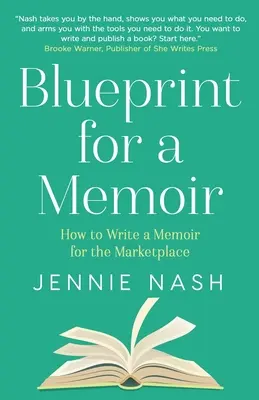 Blueprint for a Memoir: Cómo escribir unas memorias para el mercado - Blueprint for a Memoir: How to Write a Memoir for the Marketplace