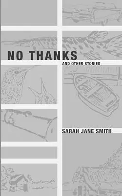 No, gracias: Y otras historias - No Thanks: And Other Stories