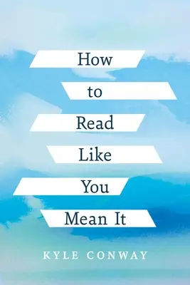 Cómo leer en serio - How to Read Like You Mean It