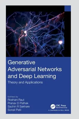 Redes Generativas Adversariales y Aprendizaje Profundo: Teoría y aplicaciones - Generative Adversarial Networks and Deep Learning: Theory and Applications
