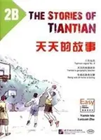 Historias de Tiantian 2B: Lecturas complementarias de Pasos fáciles al chino - Stories of Tiantian 2B: Companion readers of Easy Steps to Chinese