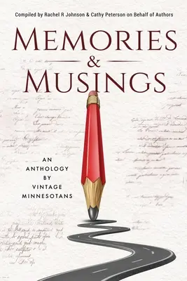 Recuerdos y reflexiones: An Anthology By Vintage Minnesotans - Memories & Musings: An Anthology By Vintage Minnesotans