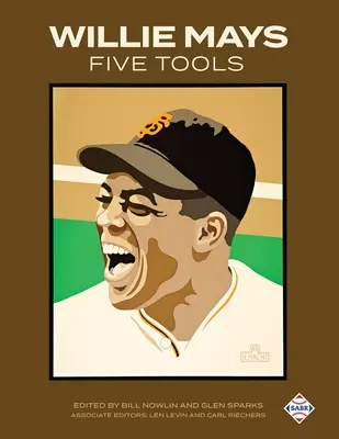 Las cinco herramientas de Willie Mays - Willie Mays Five Tools