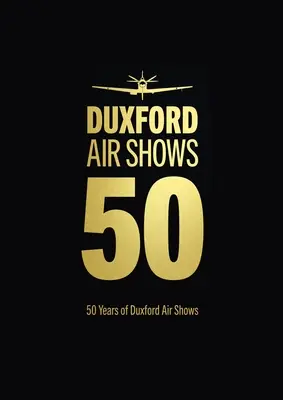 50 años de exhibiciones aéreas en Duxford - 50 Years of Duxford Air Shows