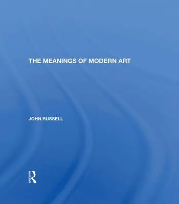 Significados del arte moderno: Edición revisada - Meanings of Modern Art: Revised Edition