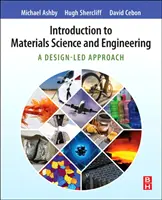 Introducción a la Ciencia e Ingeniería de Materiales: Un enfoque basado en el diseño - Introduction to Materials Science and Engineering: A Design-Led Approach