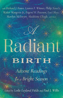 Un nacimiento radiante: Lecturas de Adviento para un tiempo luminoso - A Radiant Birth: Advent Readings for a Bright Season