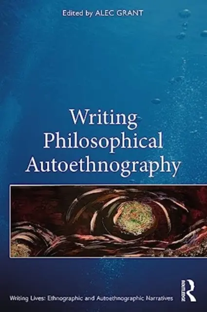 Escribir autoetnografía filosófica - Writing Philosophical Autoethnography