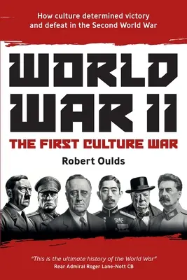La Segunda Guerra Mundial: La primera guerra cultural - World War II: The First Culture War
