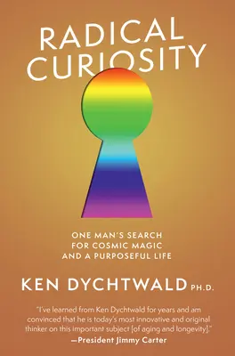 Curiosidad radical: Mi vida en la onda de la edad - Radical Curiosity: My Life on the Age Wave