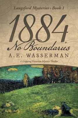 1884 Sin fronteras: Una historia de espionaje e intriga internacional - 1884 No Boundaries: A Story of Espionage, and International Intrigue