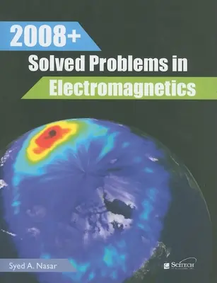 2008+ Problemas resueltos de electromagnetismo - 2008+ Solved Problems in Electromagnetics