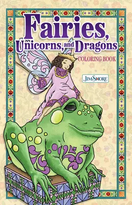 Libro para colorear de Jim Shore Hadas, gnomos y dragones - Jim Shore Fairies, Gnomes & Dragons Coloring Book