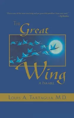 El Gran Ala: Una parábola sobre el principio de la mente maestra - The Great Wing: A Parable about the Master Mind Principle
