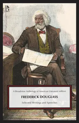 Frederick Douglass: Escritos y discursos seleccionados - Frederick Douglass: Selected Writings and Speeches