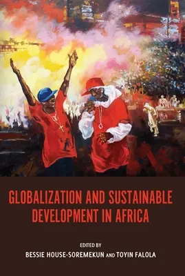 Globalización y desarrollo sostenible en África - Globalization and Sustainable Development in Africa