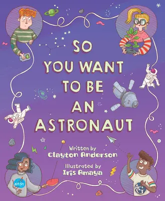 Así que quieres ser astronauta - So You Want to Be an Astronaut