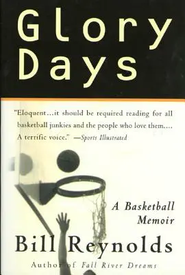 Días de gloria: Sobre deportes, hombres y sueños que no mueren - Glory Days: On Sports, Men, and Dreams-That Don't Die