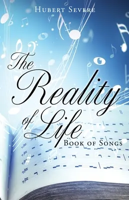 La realidad de la vida: Libro de las canciones - The Reality of Life: Book of Songs