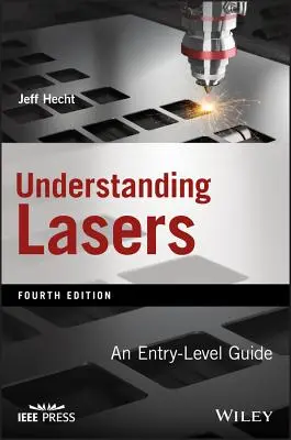 Comprender el láser: Guía para principiantes - Understanding Lasers: An Entry-Level Guide