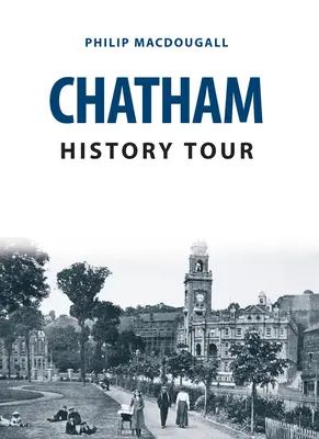 Recorrido histórico por Chatham - Chatham History Tour