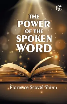 El poder de la palabra hablada - The Power of the Spoken Word