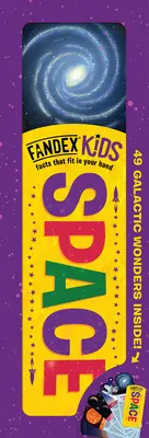 Fandex Kids: El espacio: Datos que caben en la mano: ¡49 maravillas galácticas en su interior! - Fandex Kids: Space: Facts That Fit in Your Hand: 49 Galactic Wonders Inside!