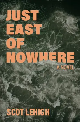 Al este de ninguna parte - Just East of Nowhere