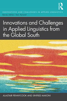 Innovaciones y retos de la lingüística aplicada en el Sur Global - Innovations and Challenges in Applied Linguistics from the Global South