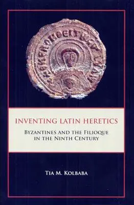 Inventando herejes latinos Hb - Inventing Latin Heretics Hb