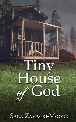 La pequeña casa de Dios - Tiny House of God