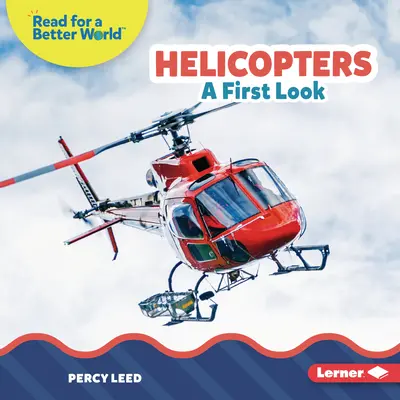 Helicópteros: Un primer vistazo - Helicopters: A First Look