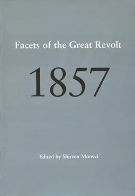 1857: Facetas de la Gran Revuelta - 1857: Facets of the Great Revolt