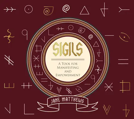 Sigils: Una herramienta de manifestación y empoderamiento - Sigils: A Tool for Manifesting and Empowerment