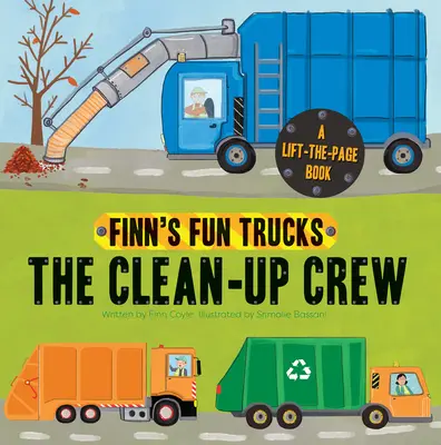 El equipo de limpieza: El equipo de limpieza - The Clean-Up Crew: A Lift-The-Page Truck Book