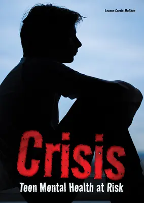 Crisis: La salud mental de los adolescentes en peligro - Crisis: Teen Mental Health at Risk